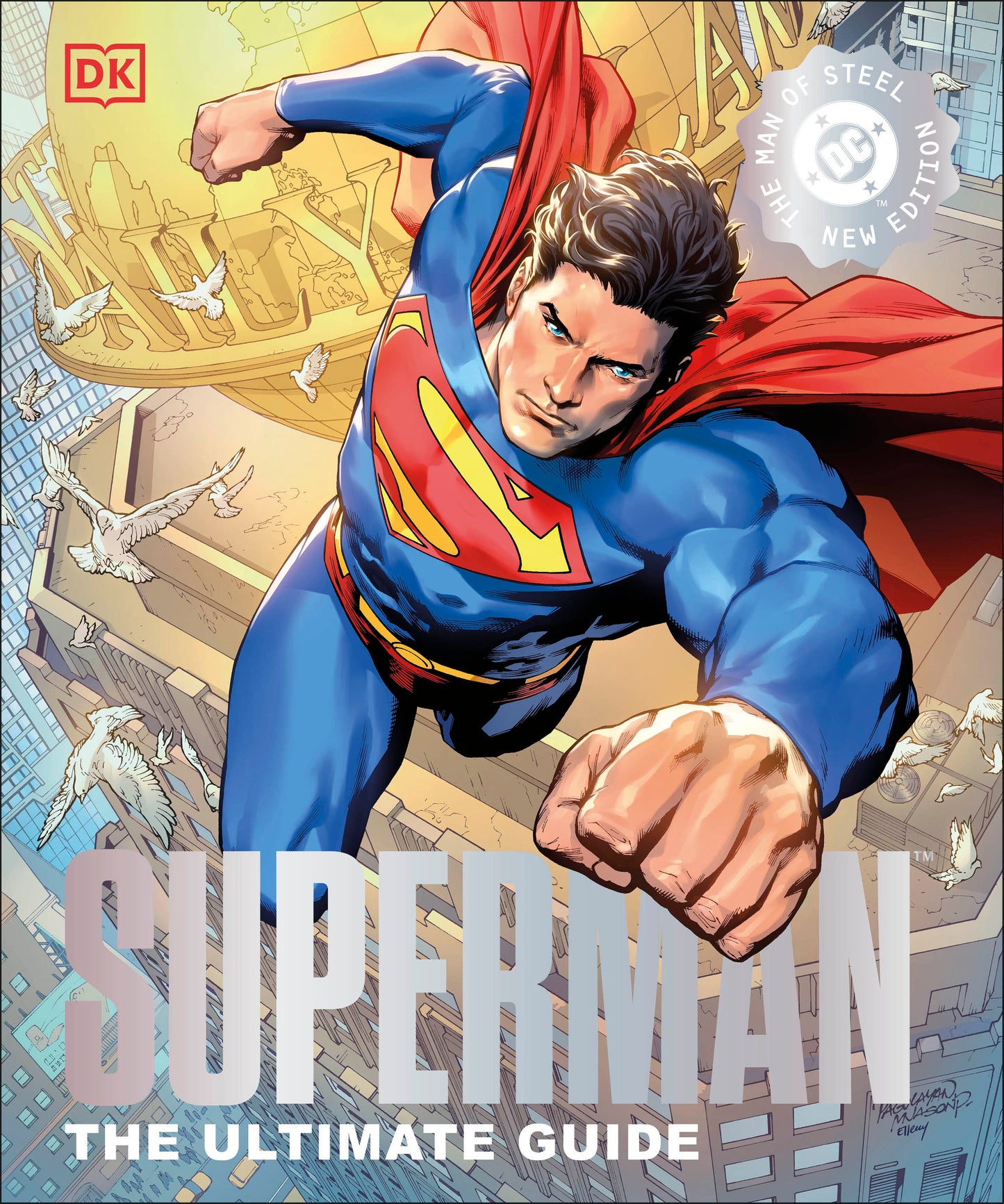 Superman The Ultimate Guide The Man Of Steel New Edition Hc (06/17/2025) Dk