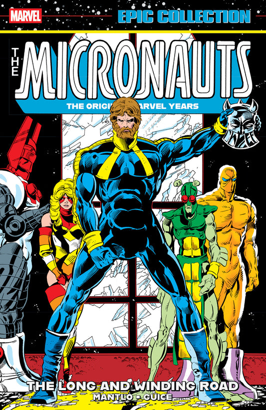 Micronauts Epic Collection: The Original Marvel Years - The Long And Winding Road Tp (02/24/2026) Marvel