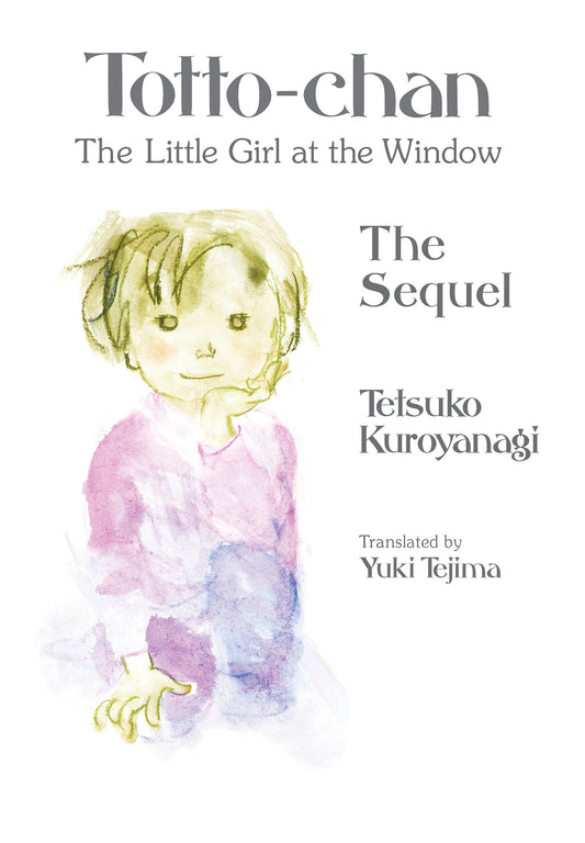Totto-Chan The Little Girl At The Window The Sequel Hc (09/02/2025) Kodansha Usa
