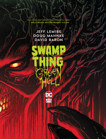 SWAMP THING GREEN HELL HC (MR) (08/01/2023) DC COMICS - Golden Apple Comics