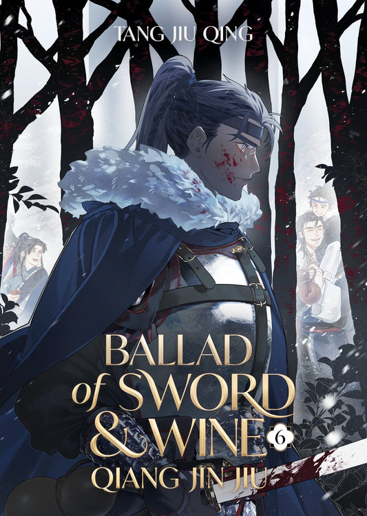 Ballad Of Sword And Wine Qiang Jin Jiu (Novel) Vol. 6 Tp (12/02/2025) Seven Seas Entertainment