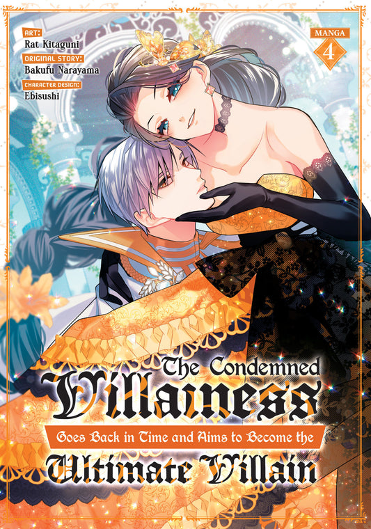 The Condemned Villainess Goes Back In Time And Aims To Become The Ultimate Villain Manga Vol. 4 TP (04/29/2025) Seven Seas