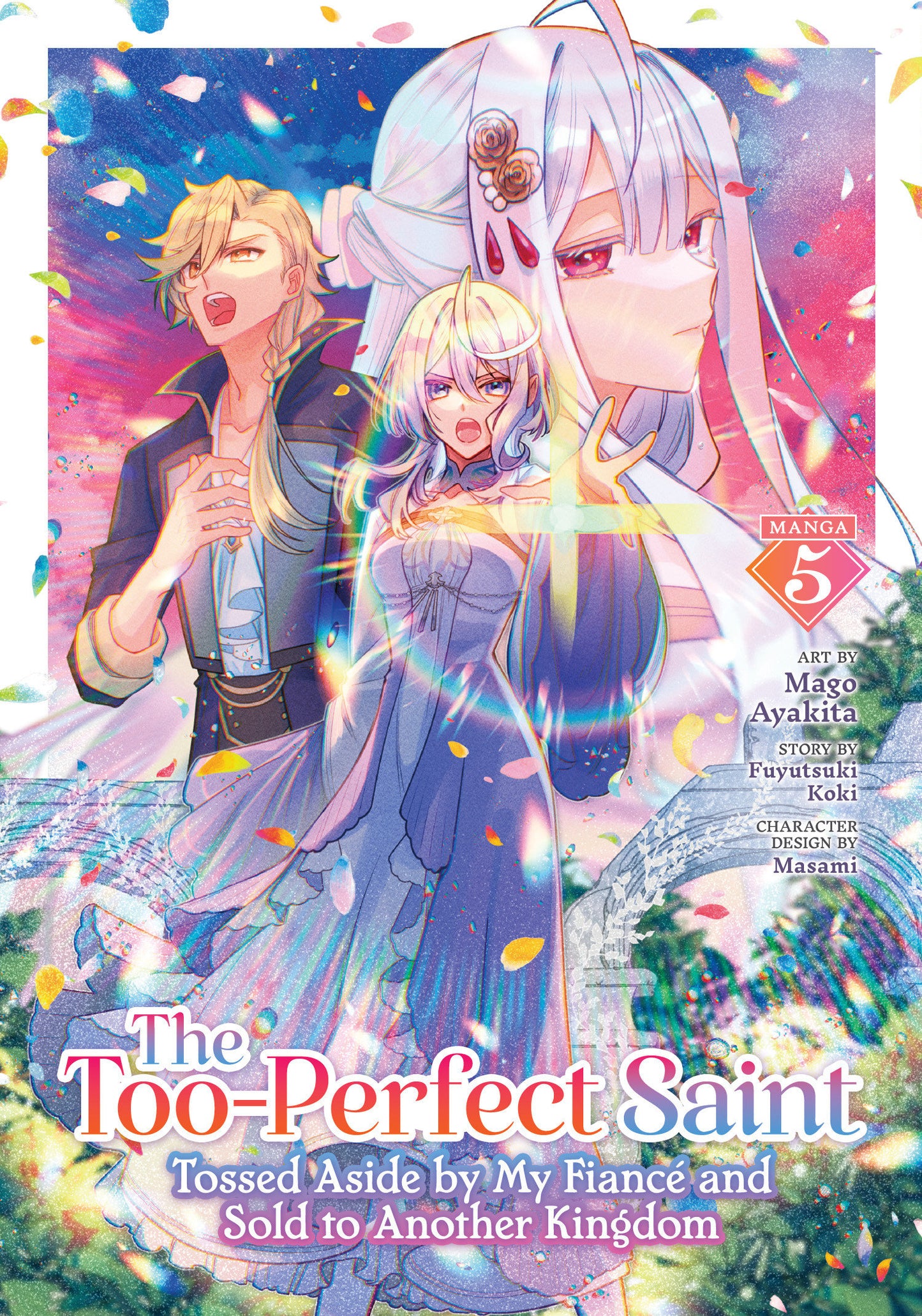 The Too-Perfect Saint: Tossed Aside By My Fiancã© And Sold To Another Kingdom (Manga) Vol. 5 Tp (02/17/2026) Seven Seas Entertainment