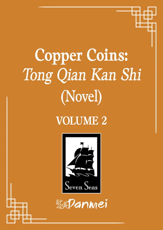 Copper Coins Tong Qian Kan Shi (Novel) Vol. 2 Tp (12/16/2025) Seven Seas Entertainment