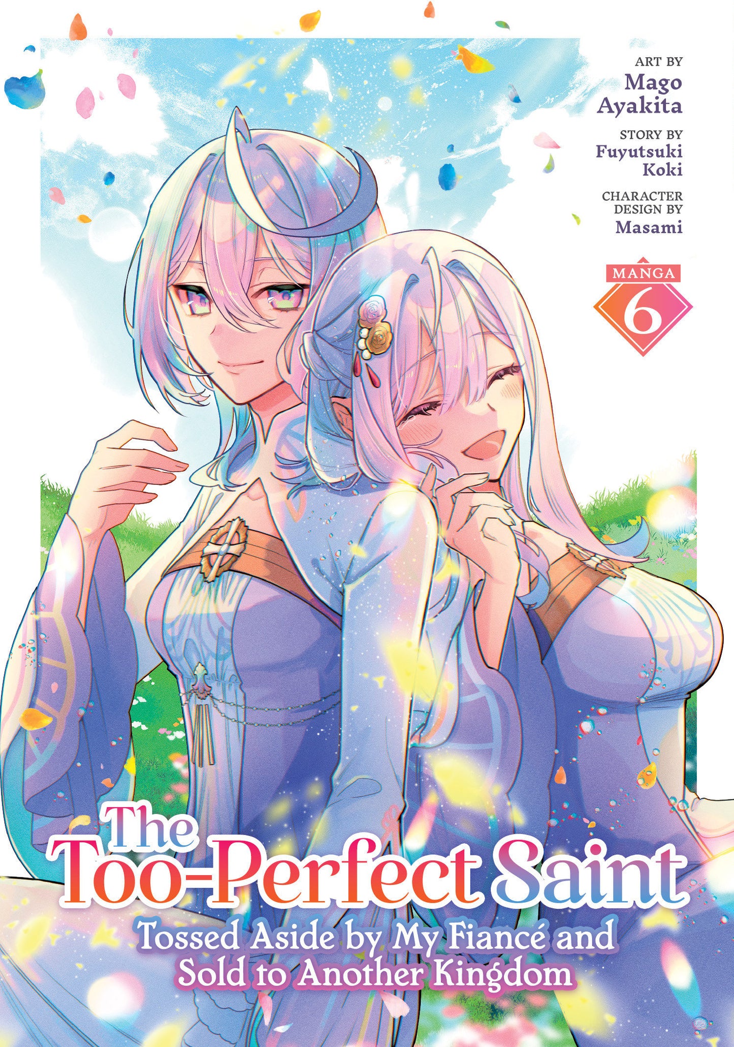 The Too-Perfect Saint: Tossed Aside By My Fiancã© And Sold To Another Kingdom (Manga) Vol. 6 Tp (05/19/2026) Seven Seas Entertainment - Golden Apple Comics