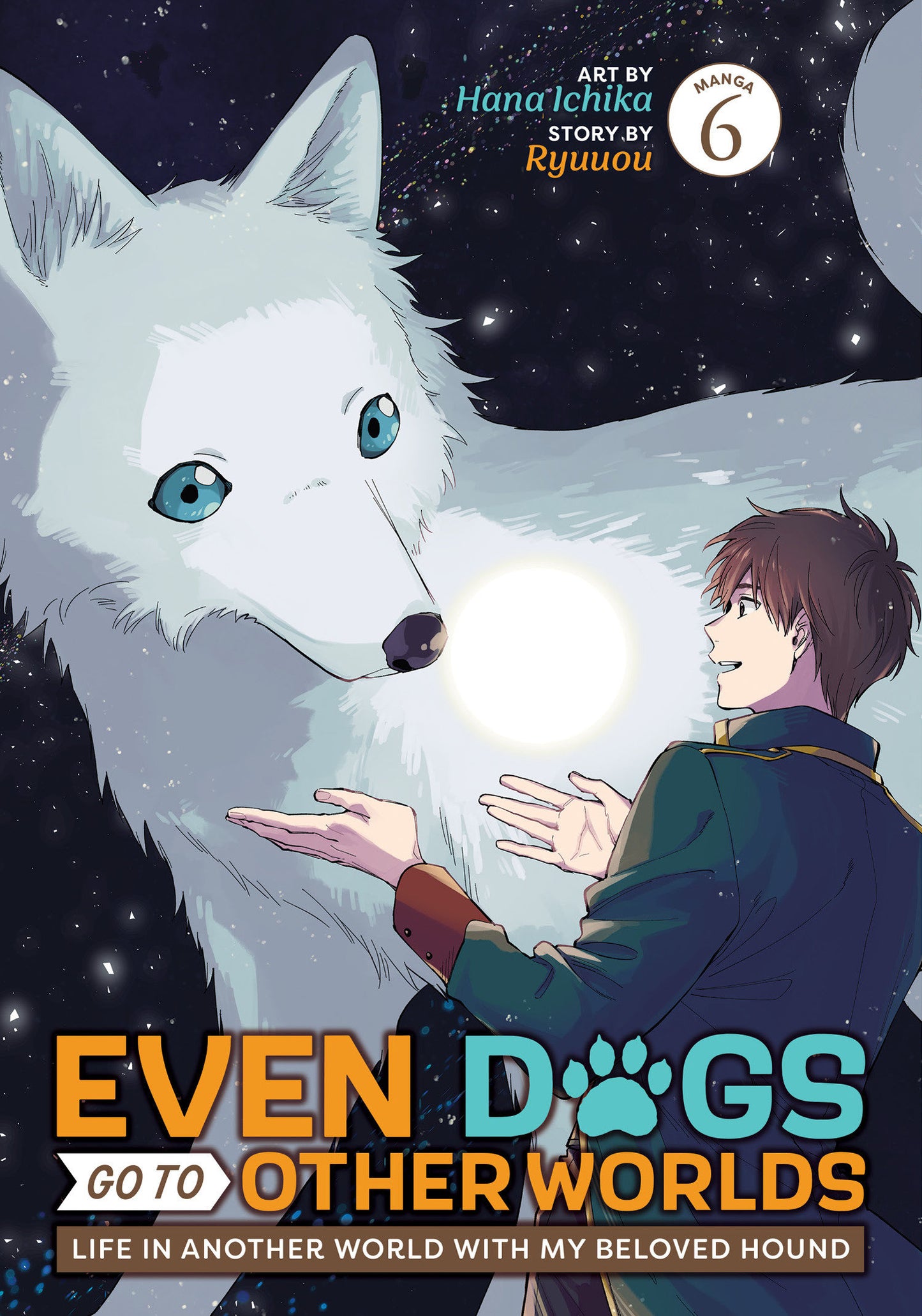 Even Dogs Go To Other Worlds: Life In Another World With My Beloved Hound (Manga) Vol. 6 Tp (05/26/2026) Seven Seas Entertainment - Golden Apple Comics
