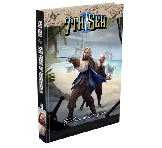 7th Sea RPG: Campaign - The Price of Arrogance - Golden Apple Comics