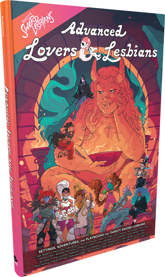 Thirsty Sword Lesbians RPG - Advanced Lovers & Lesbians (Hardcover)