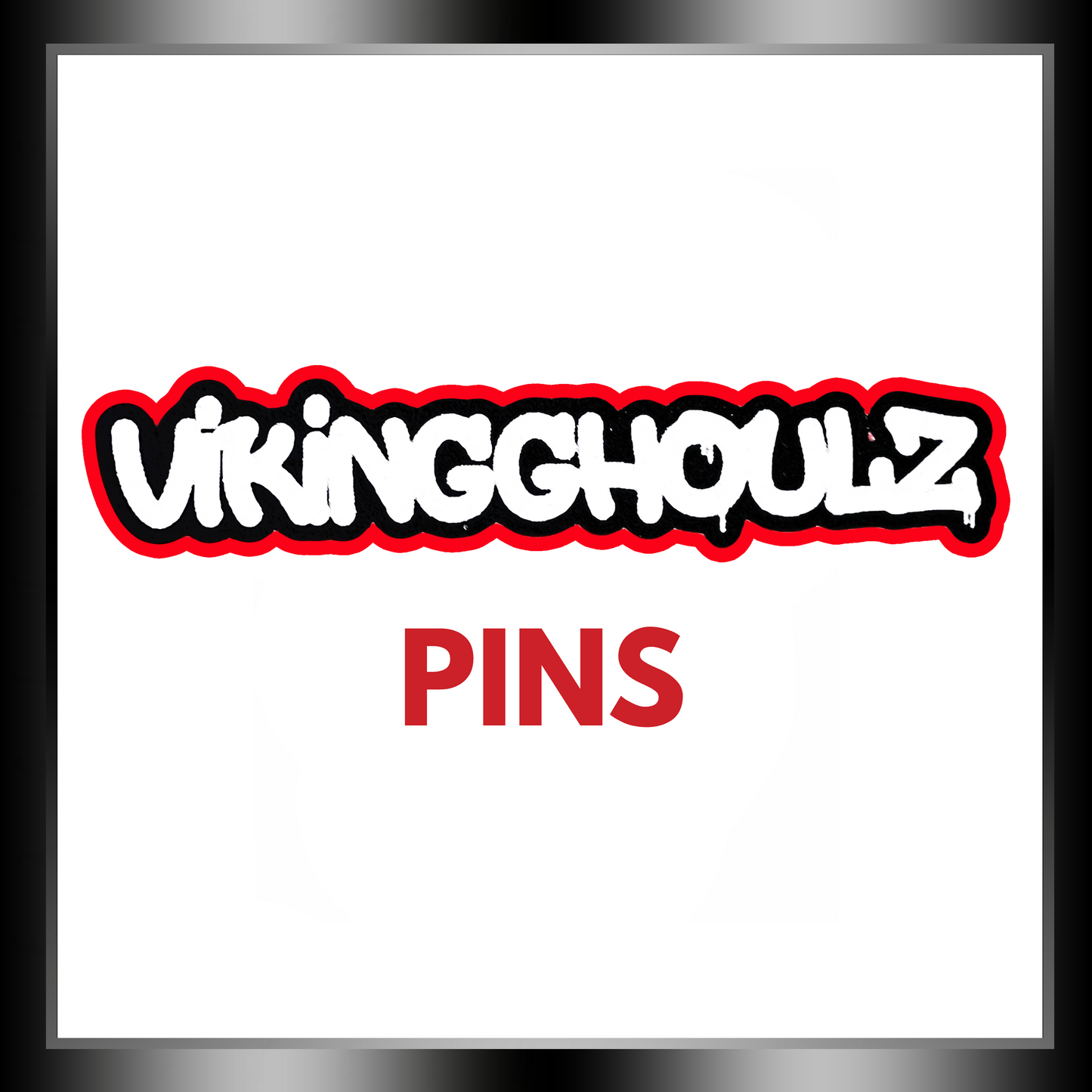 VikingGhoulz: Pins