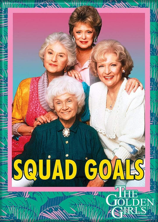 Ata-Boy: Magnet - The Golden Girls: Squad Goals