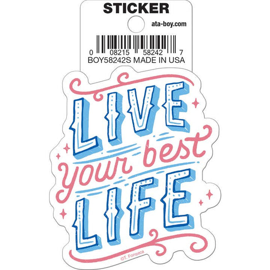Tobe Fonseca: Live Your Best Life Die Cut Vinyl Sticker - 3"