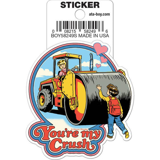 Steven Rhodes: You're My Crush Die Cut Vinyl Sticker - 3"