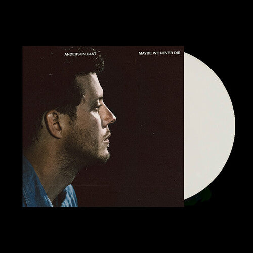 Anderson East Maybe We Never Die (Colored, White, Indie Exclusive) [Vinyl]