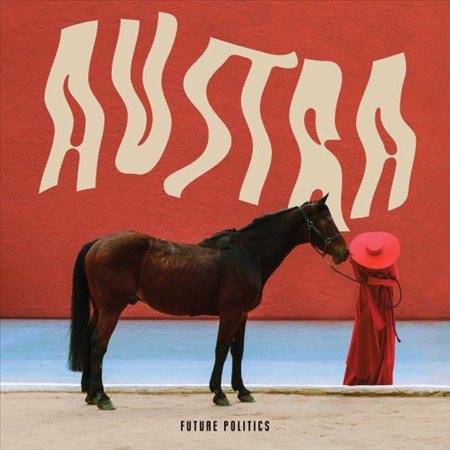 Austra FUTURE POLITICS [Vinyl]