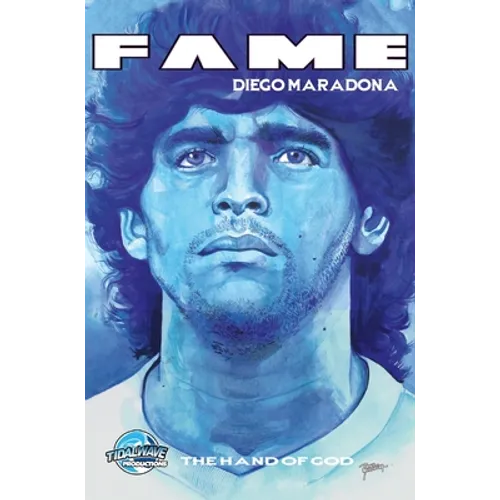 Fame: Diego Maradona: The Hand of God - Hardcover