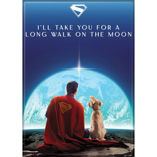 Superman 2025: I'll Take You For A Long Walk On the Moon Magnet