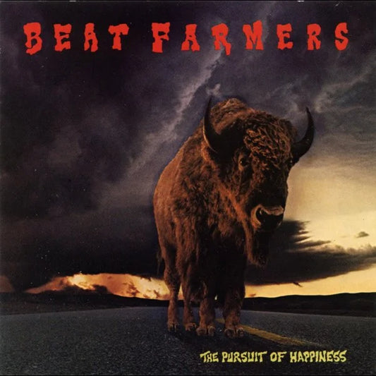 Beat Farmers - Pursuit Of Happiness