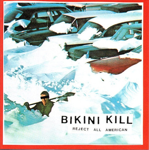 Bikini Kill Reject All American [Vinyl]