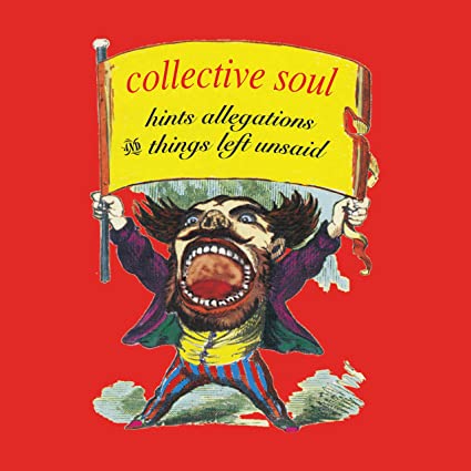Collective Soul Hints Allegations And Things Left Unsaid [Vinyl]