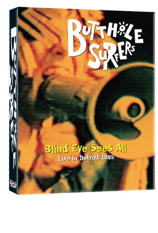 Butthole Surfers - Blind Eye Sees All (Live in Detroit 1985) DVD