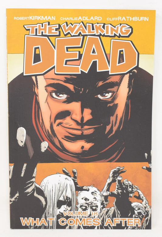 The Walking Dead Vol 18 What Comes After Image 2013 GN NM New