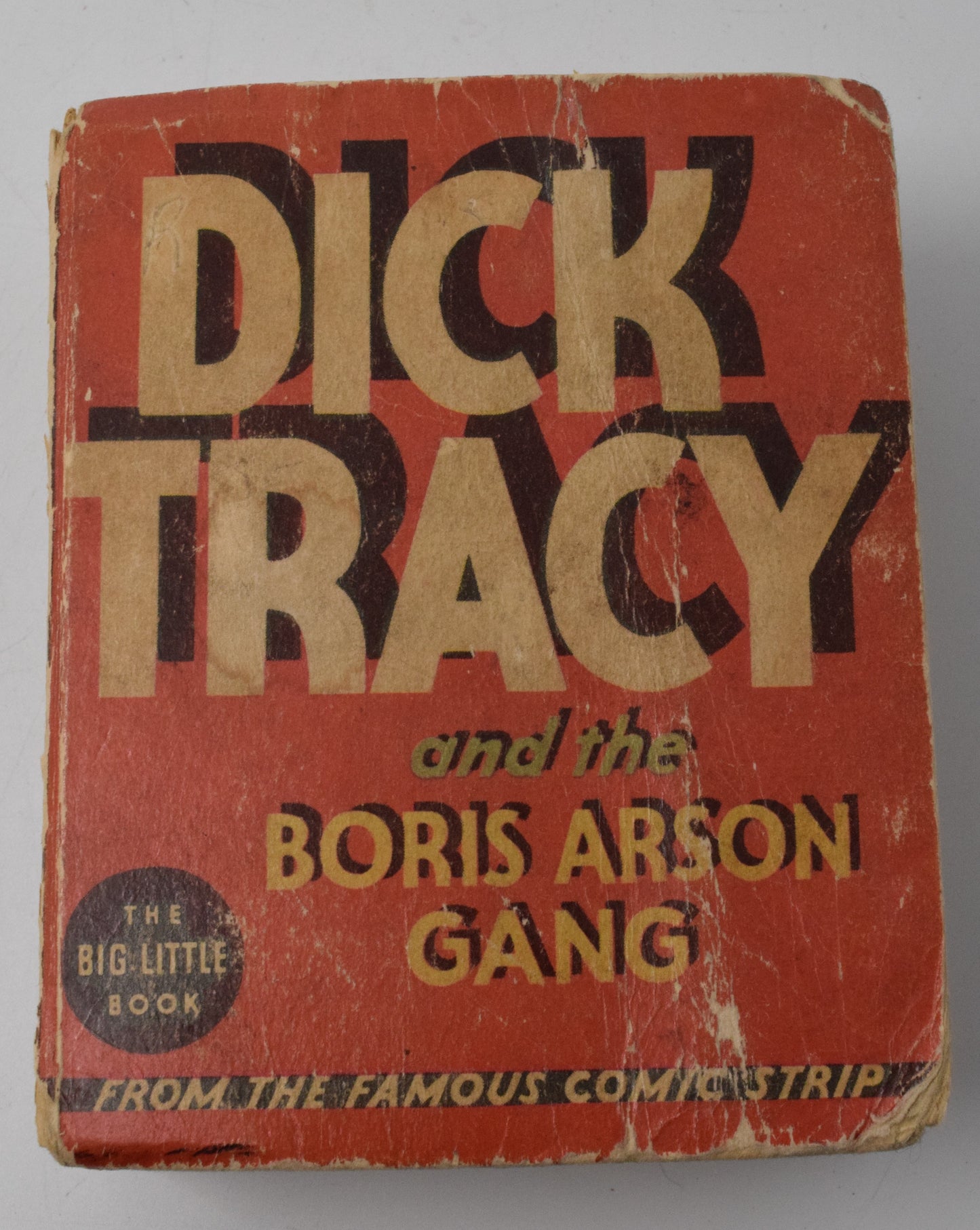 Dick Tracy And The Boris Arson Gang 1163 Big Little Book Whitman 1936 VG - Golden Apple Comics