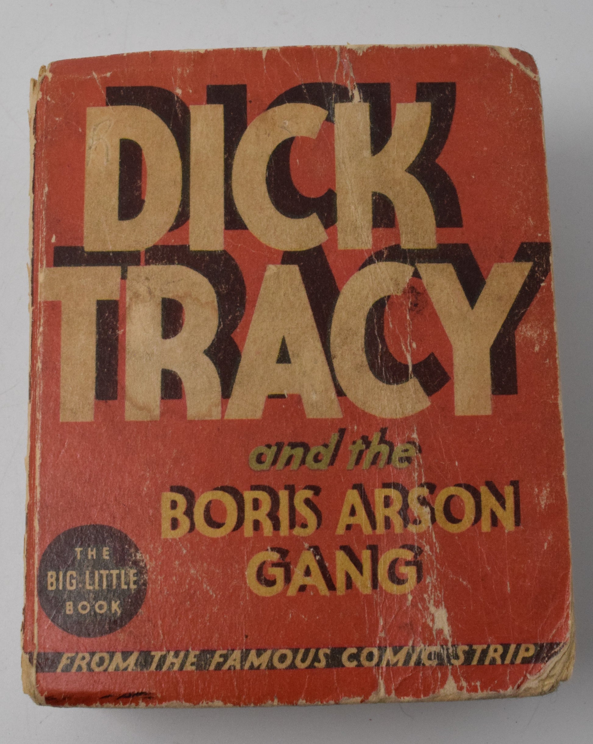 Dick Tracy And The Boris Arson Gang 1163 Big Little Book Whitman 1936 VG - Golden Apple Comics