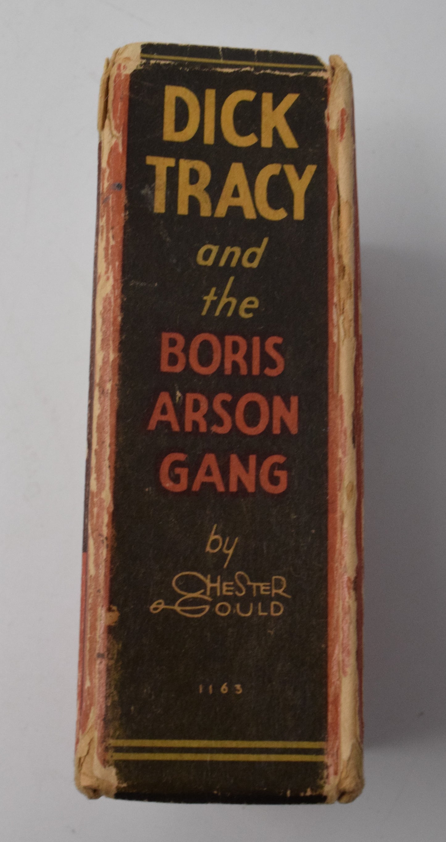 Dick Tracy And The Boris Arson Gang 1163 Big Little Book Whitman 1936 VG - Golden Apple Comics
