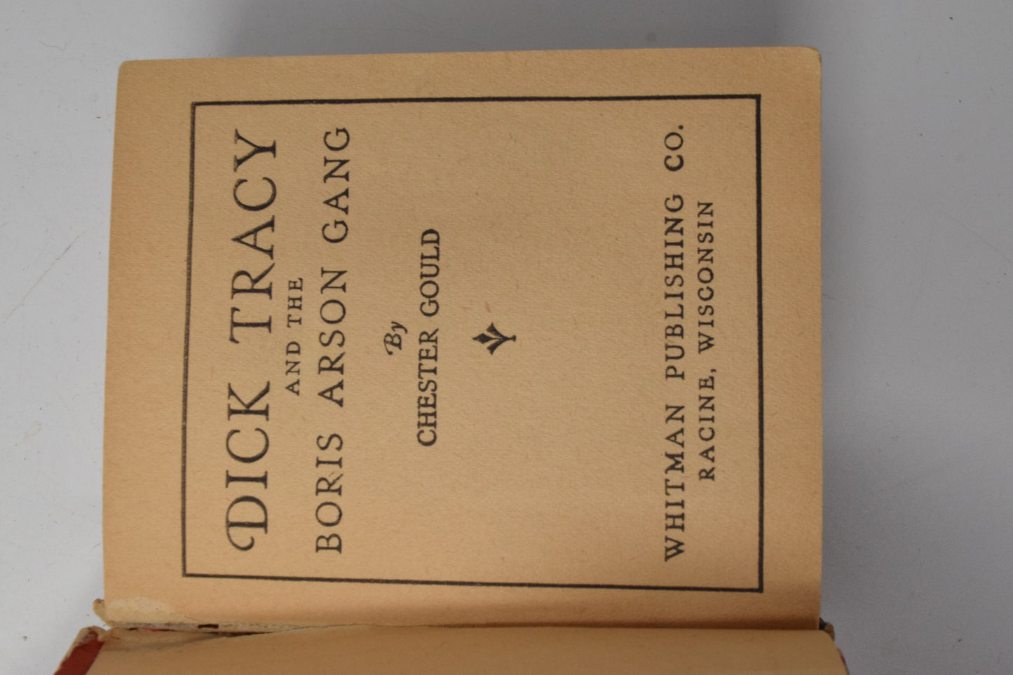 Dick Tracy And The Boris Arson Gang 1163 Big Little Book Whitman 1936 VG - Golden Apple Comics
