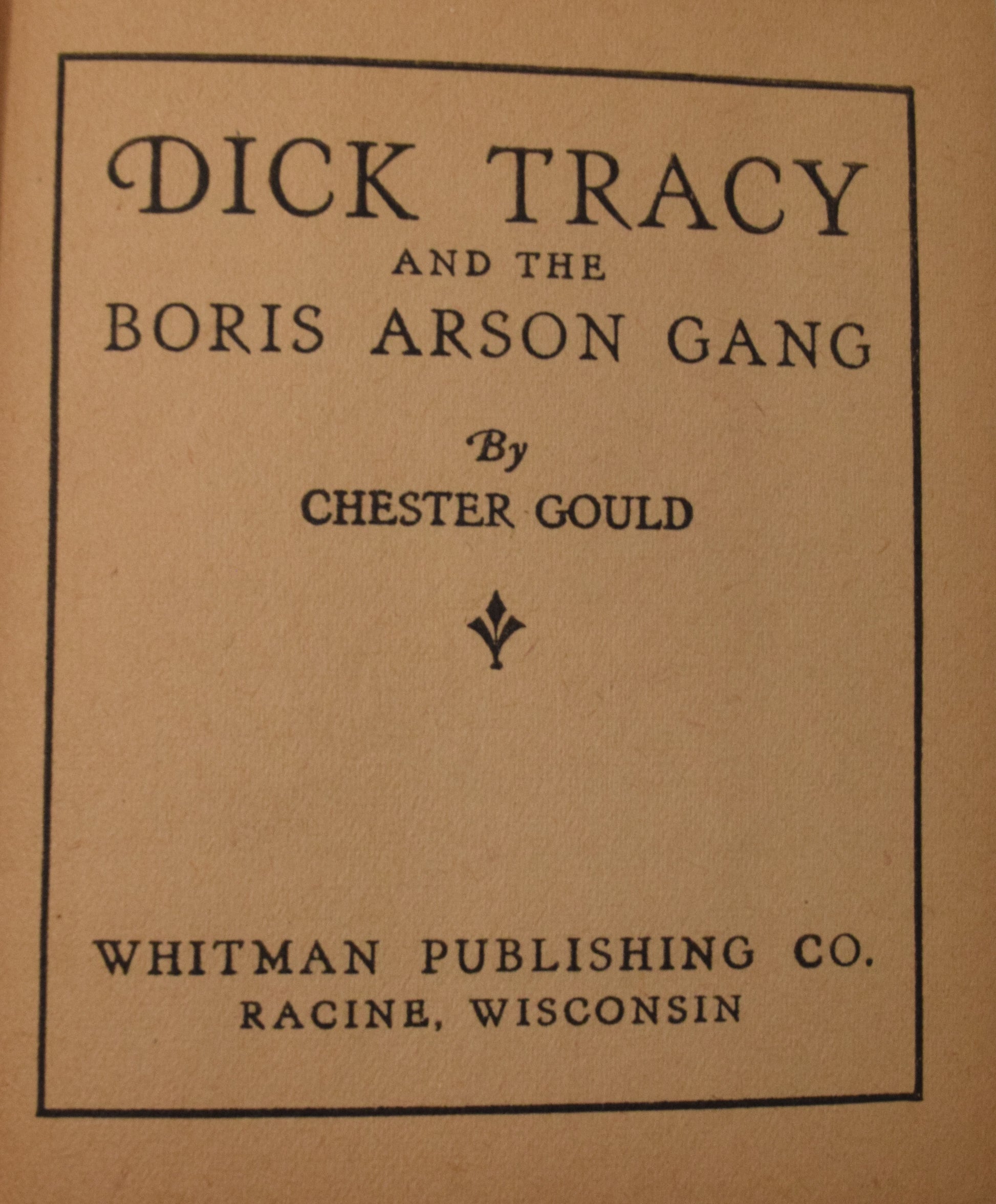Dick Tracy And The Boris Arson Gang 1163 Big Little Book Whitman 1936 FN VF - Golden Apple Comics