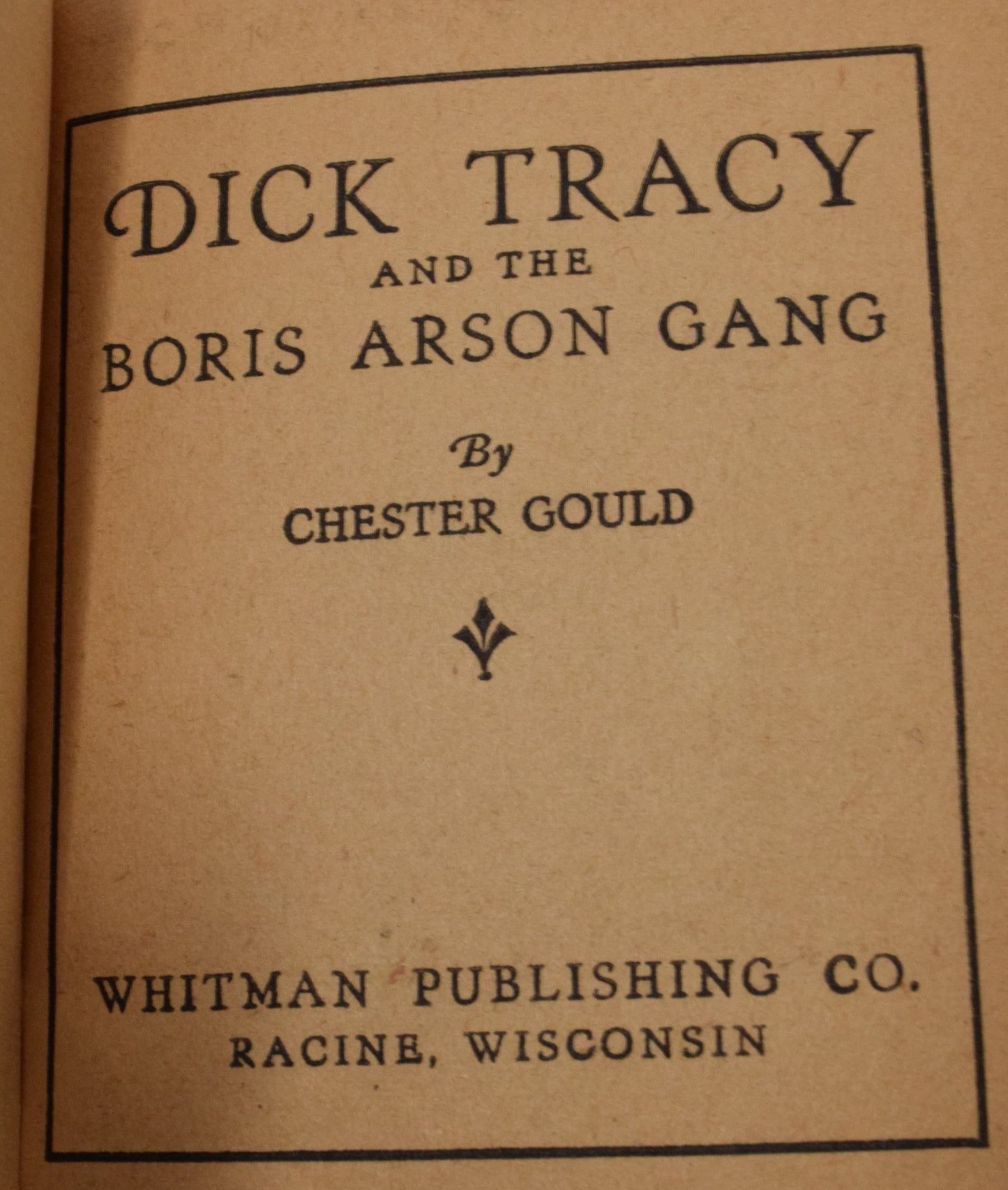 Dick Tracy And The Boris Arson Gang 1163 Big Little Book Whitman 1936 FN - Golden Apple Comics