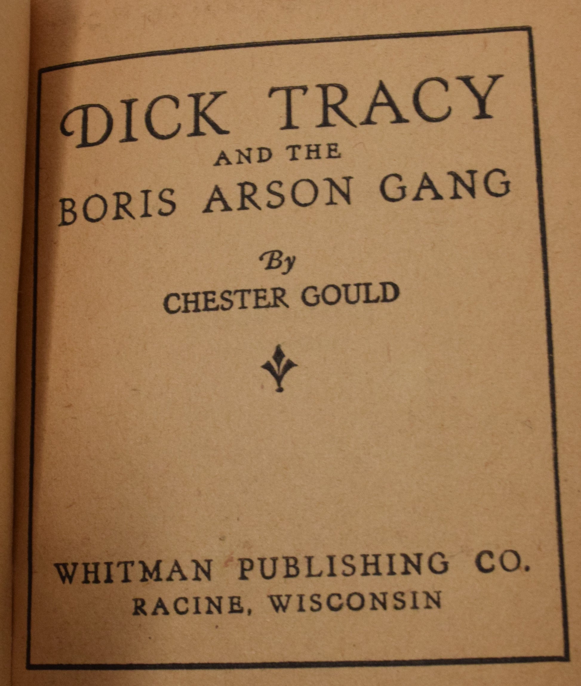 Dick Tracy And The Boris Arson Gang 1163 Big Little Book Whitman 1936 FN - Golden Apple Comics