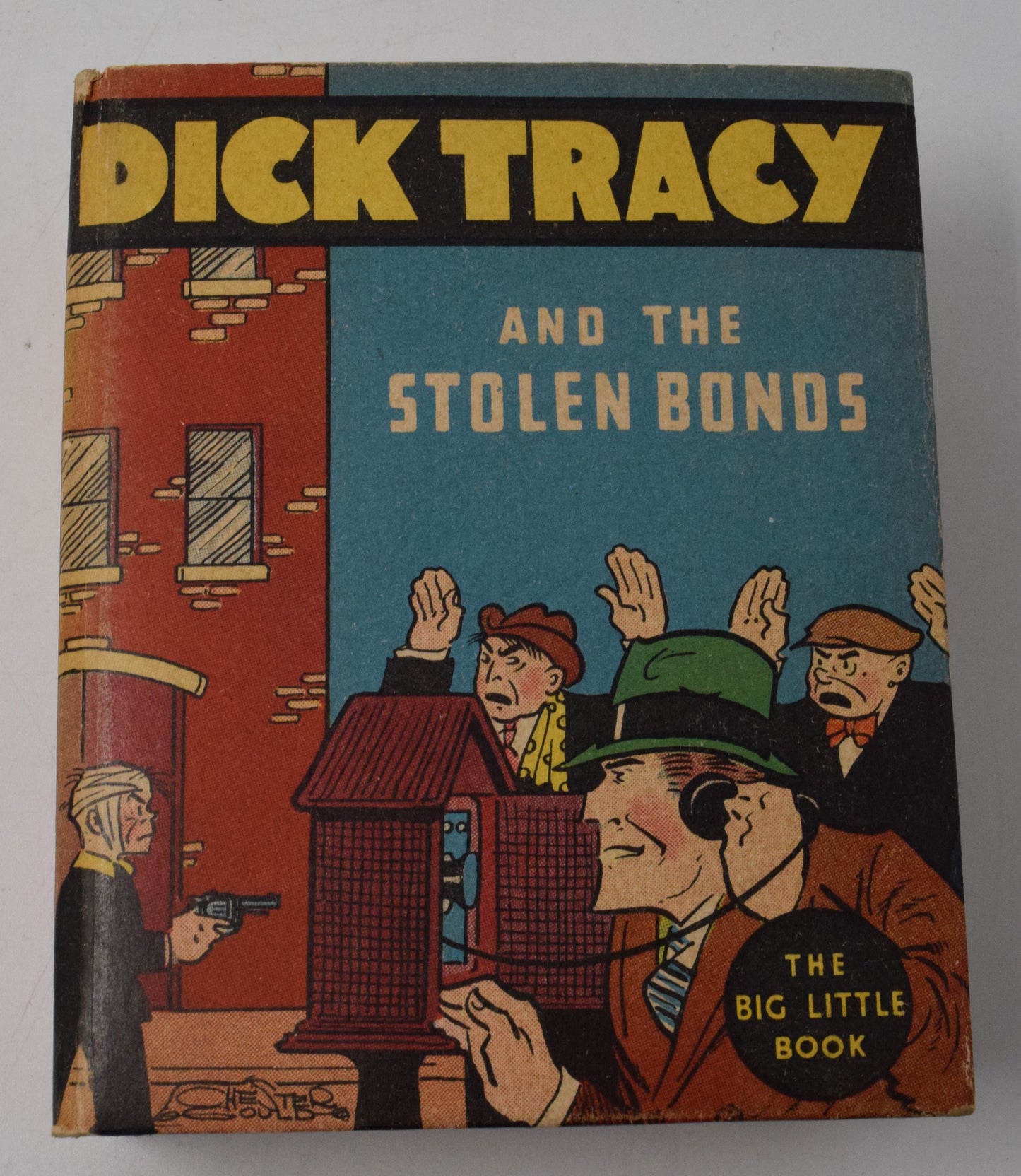 Dick Tracy And The Stolen Bonds 1105 Big Little Book 1934 FN - Golden Apple Comics