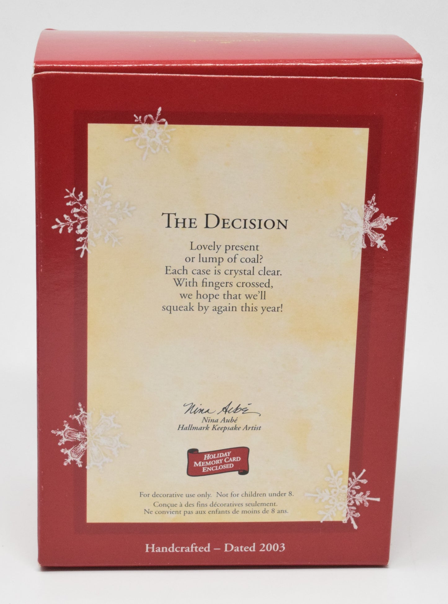 Hallmark Keepsake The Decision Christmas Ornament 2003 NIB