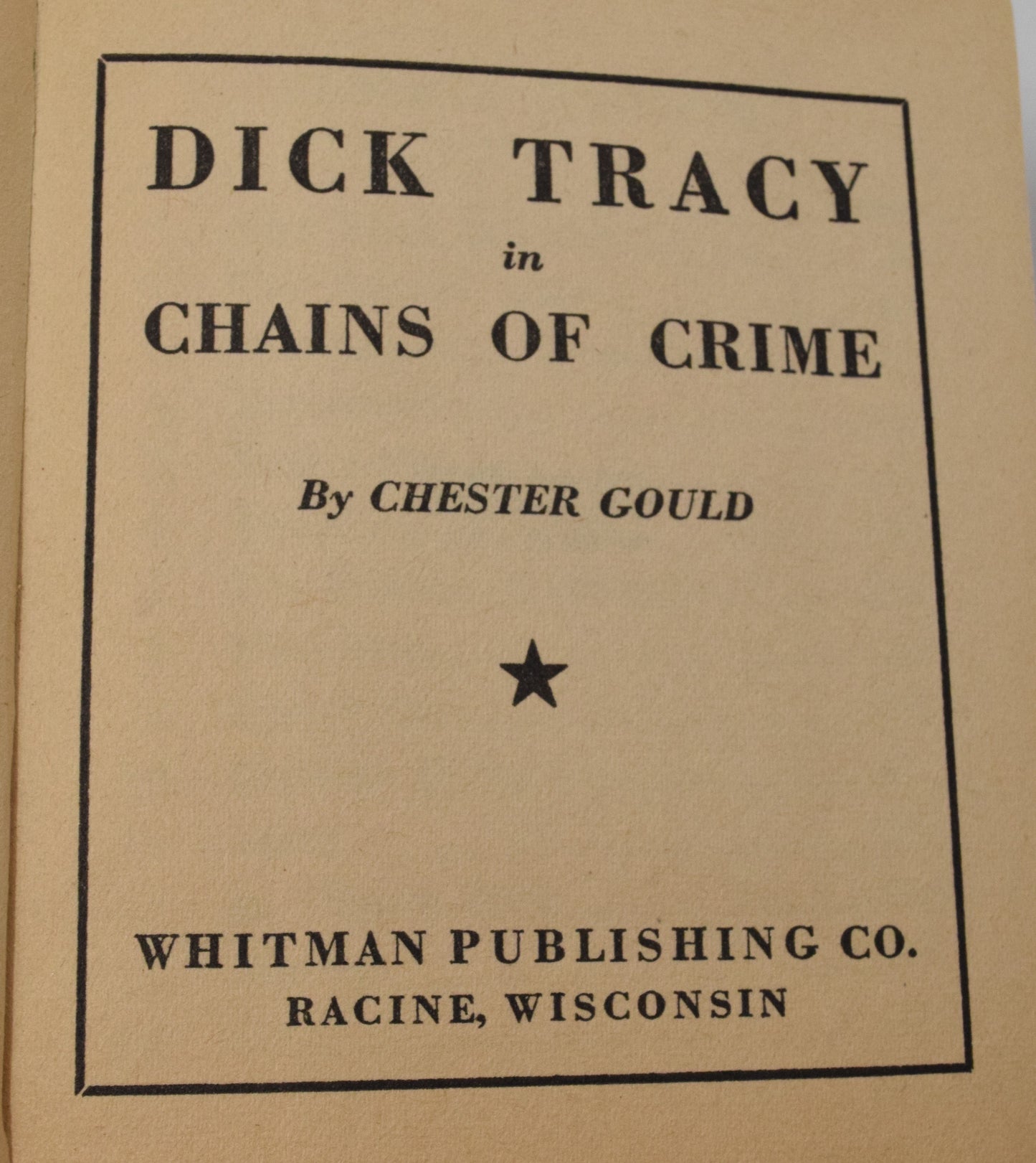 Dick Tracy In Chains Of Crime 1185 Big Little Book Whitman 1936 FN - Golden Apple Comics