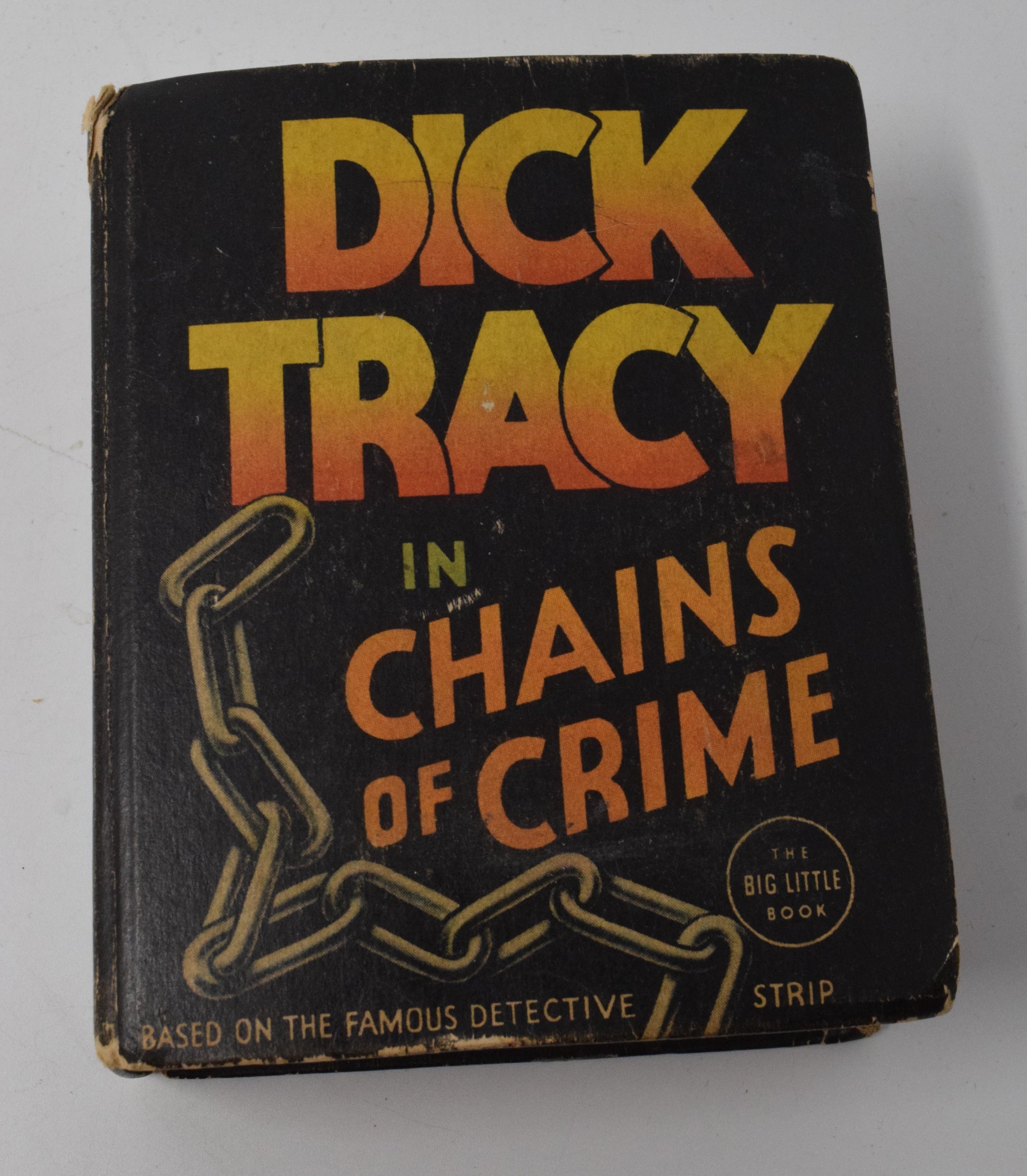 Dick Tracy In Chains Of Crime 1185 Big Little Book Whitman 1936 FN - Golden Apple Comics