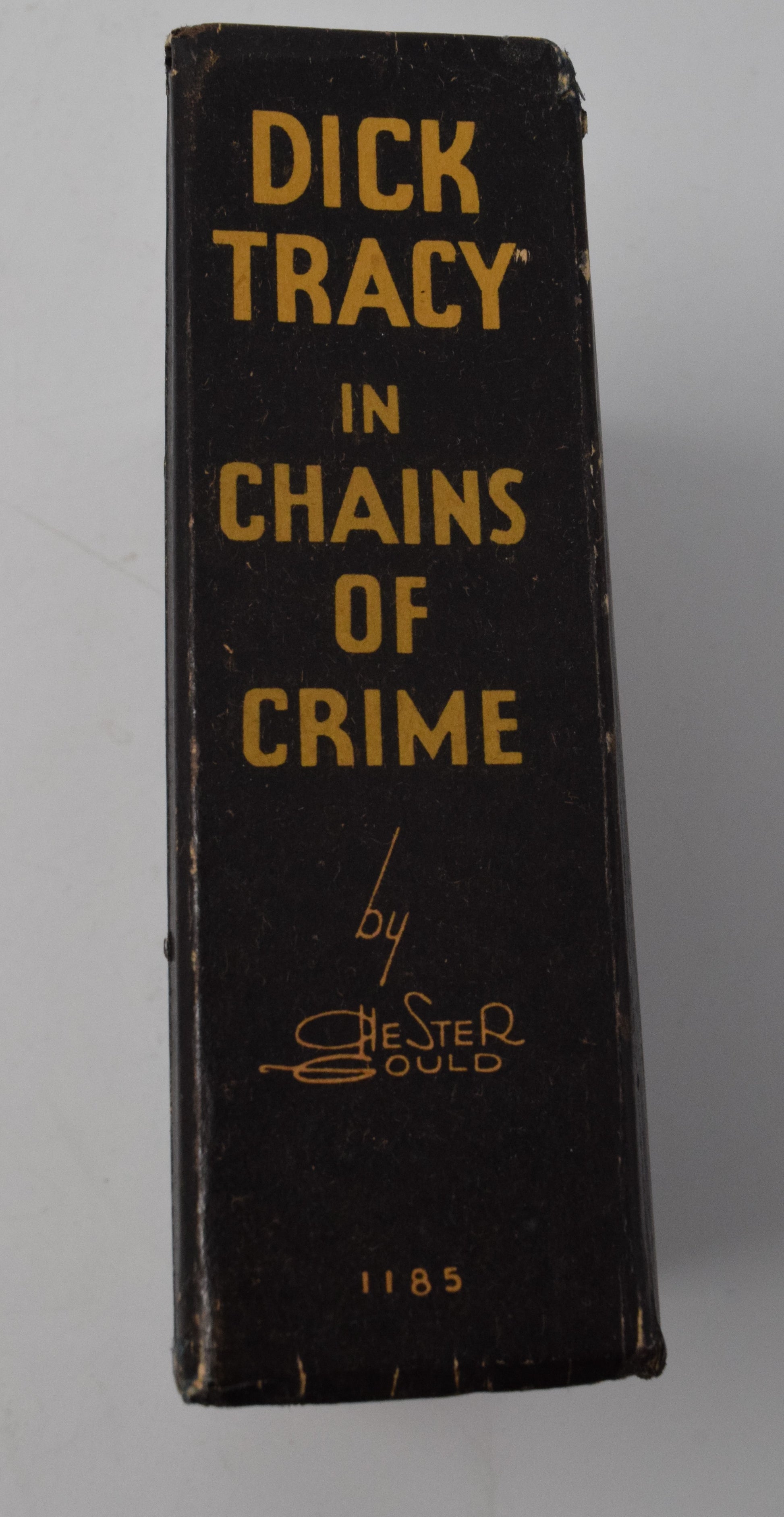 Dick Tracy In Chains Of Crime 1185 Big Little Book Whitman 1936 FN VF - Golden Apple Comics