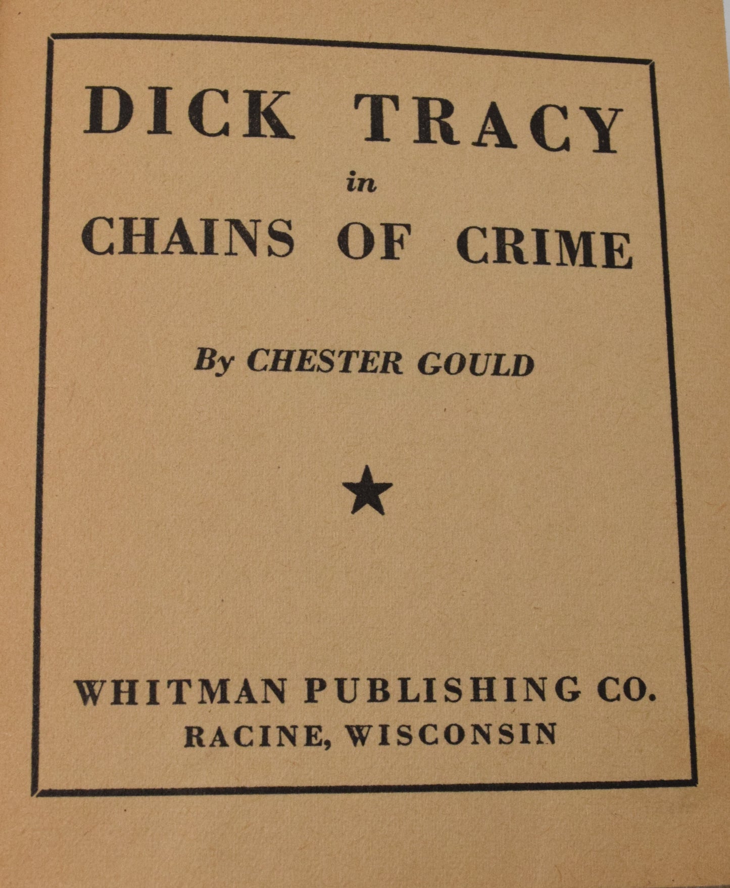 Dick Tracy In Chains Of Crime 1185 Big Little Book Whitman 1936 FN VF - Golden Apple Comics