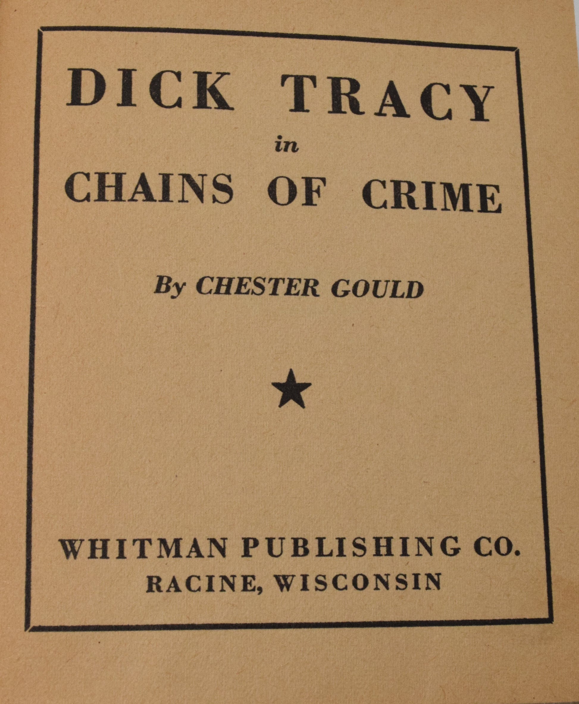 Dick Tracy In Chains Of Crime 1185 Big Little Book Whitman 1936 FN VF - Golden Apple Comics