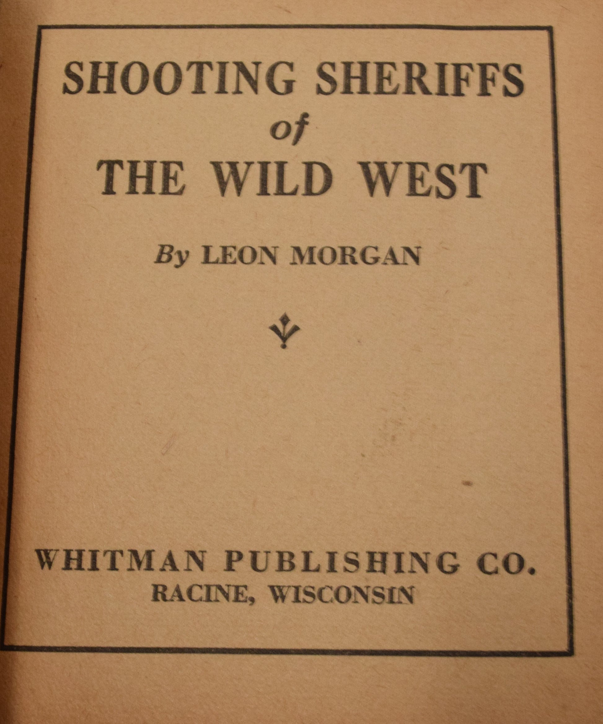 Shooting Sheriffs Of The Wild West Big Little Book Whitman 1936 GD - Golden Apple Comics
