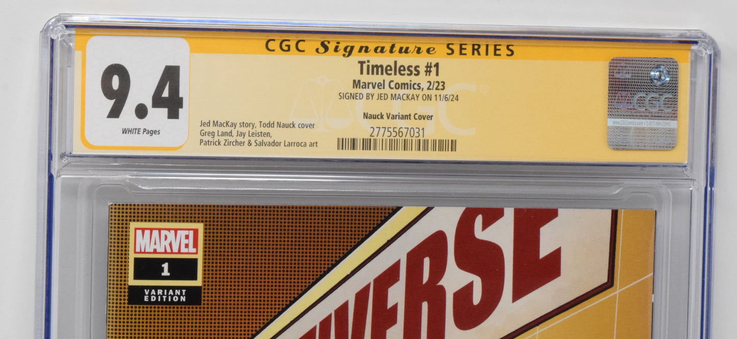 Timeless #1 B Marvel 2022 Todd Nauck Miss Minutes CGC SS 9.4 SIGNED Jed MacKay