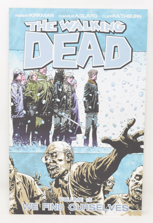 The Walking Dead Vol 15 We Find Ourselves 2nd Print Image 2012 GN NM New