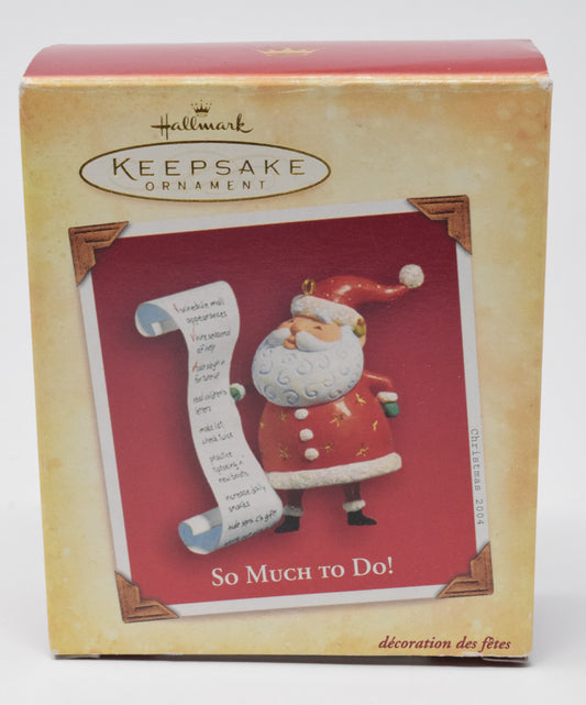 Hallmark Keepsake So Much to do Santa Claus Christmas Ornament 2004 NIB