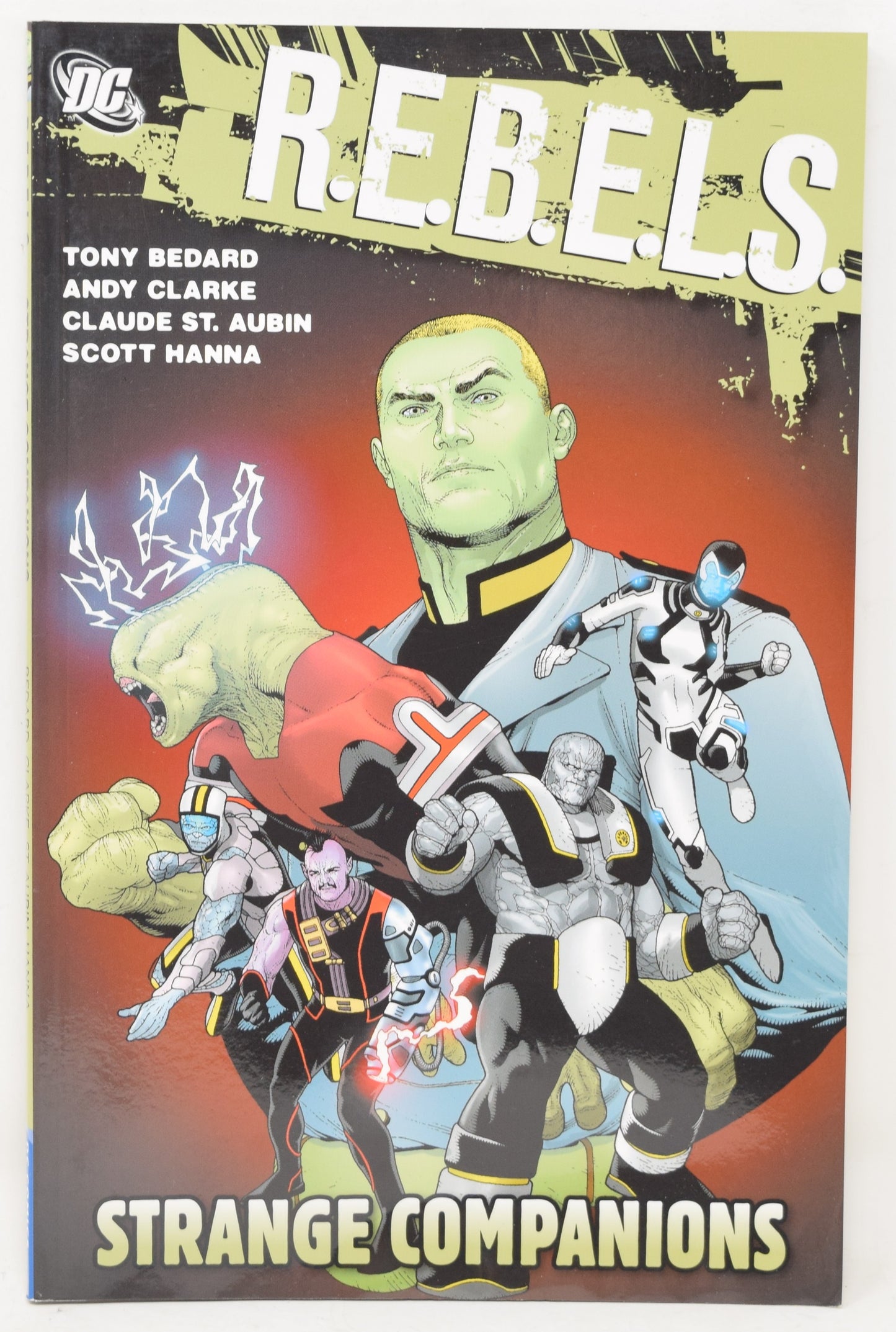 Rebels Strange Companions Grahpic Novel DC 2010 NM New