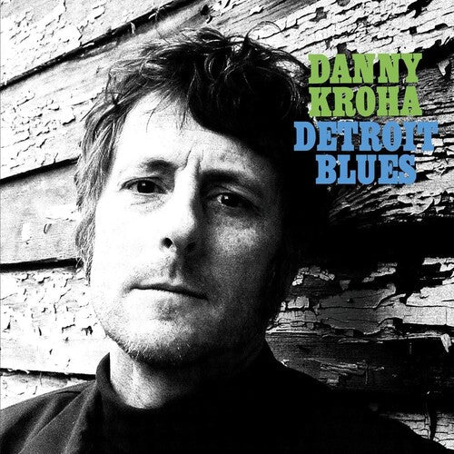 Danny Kroha Detroit Blues [Vinyl]