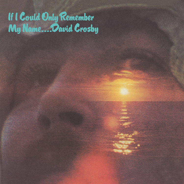 If I Could Only Remember My Name (50th Anniversary Edition) (Vinyl)