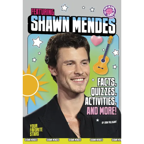 Featuring Shawn Mendes: Facts, Quizzes, Activities, and More! - Paperback