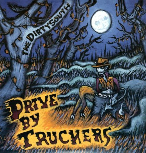 Drive-by Truckers The Dirty South [Vinyl]