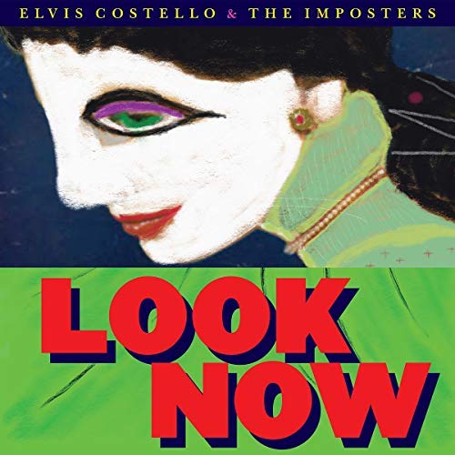 Elvis Costello & The Imposters Look Now [LP] [Vinyl]