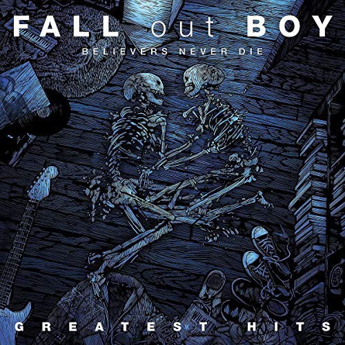 Fall Out Boy Believers Never Die [2 LP] [Vinyl]